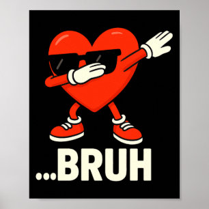 Poster Coração Dabbing Sungles ...bruh Meme Engraçado do