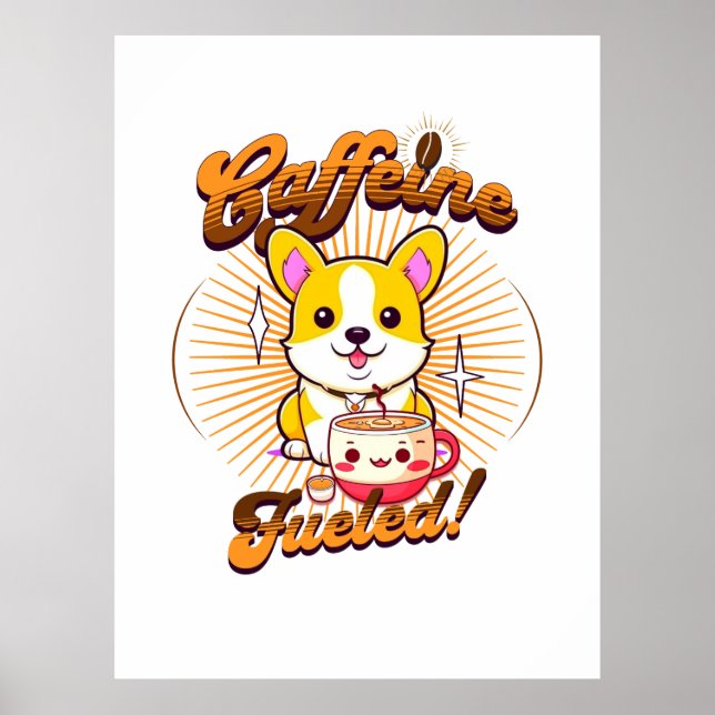 POSTER CORGI CAFEINE COMBUSTÍVEL! (Frente)