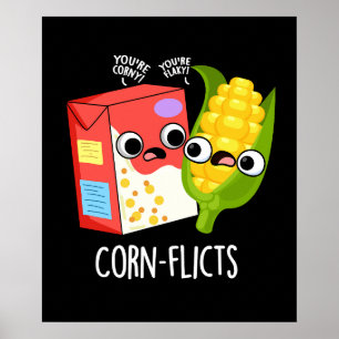 Poster Corn-Flict Funny Cornflake Corn Pun