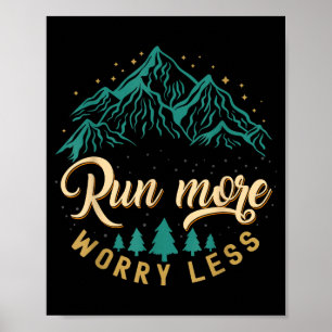 Poster Corra mais, se preocupe menos corrida e jogging vi
