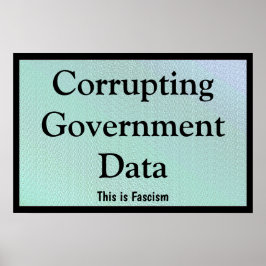 Poster Corrupting Government Data