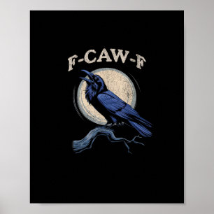 Poster Corvo Engraçado F-Caw-F Amante de Corvo Criativo C