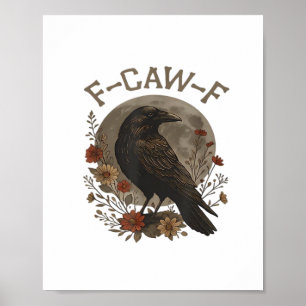 Poster Corvo Engraçado F-Caw-F Humor Gótico Essencial Ten