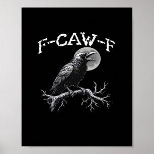 Poster Corvo F-Caw-F Pássaro Engraçado Clássico Retrô