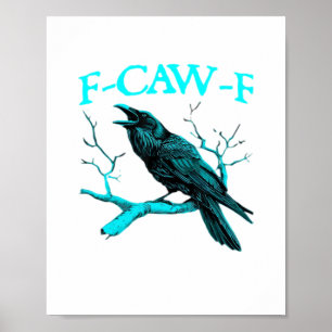 Poster Corvo F-Caw-F Pássaro Engraçado Design Retro Criat
