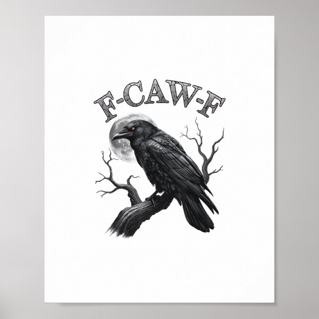 Poster Corvo, F-Caw-F Pássaro Engraçado Lua Gótico Humor  (Frente)