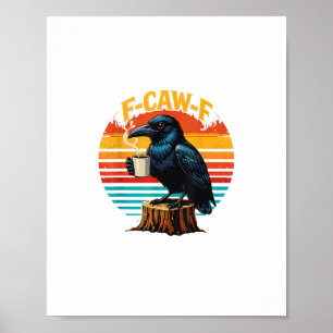 Poster Corvo Gótico Engraçado Café F Caw F Halloween