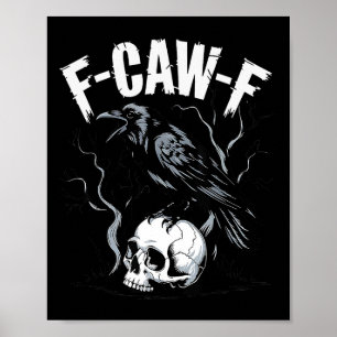 Poster Corvo Negro F-caw-f Engraçado Pássaro Negro Crânio