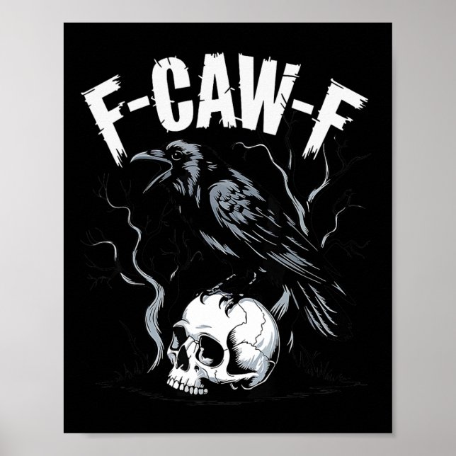 Poster Corvo Negro F-caw-f Engraçado Pássaro Negro Crânio (Frente)