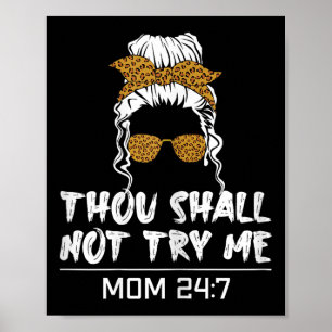 Poster Cota da Mãe de Humor Tu Não Me Testarás Mãe 24 7