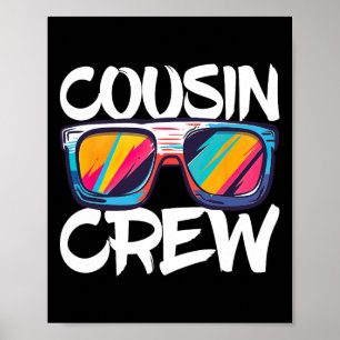 Poster Cousin Crew Adultos Crianças Correspondentes à Tri