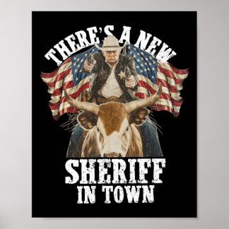 Poster Cowboy Trump 2025 Há um Novo Xerife na Cidade 