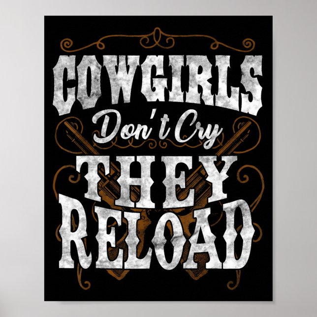 Poster Cowgirls Don't Cry They Reload Shirt  (Frente)