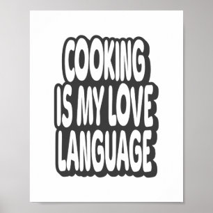 Poster Cozinhar É Minha Citação De Língua De Amor