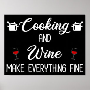 Poster Cozinhar E Vinho Tornam Tudo Bem