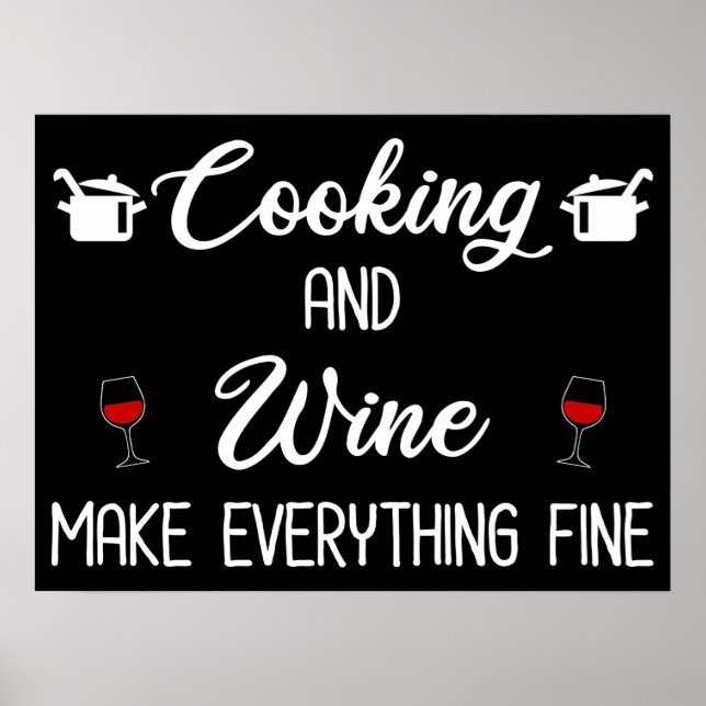 Poster Cozinhar E Vinho Tornam Tudo Bem (Frente)