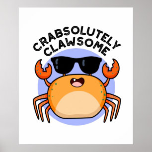 Poster Crabsolutamente Clawsome Cute Crab Pun