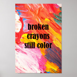 Poster Crayons quebrados ainda são coloridos