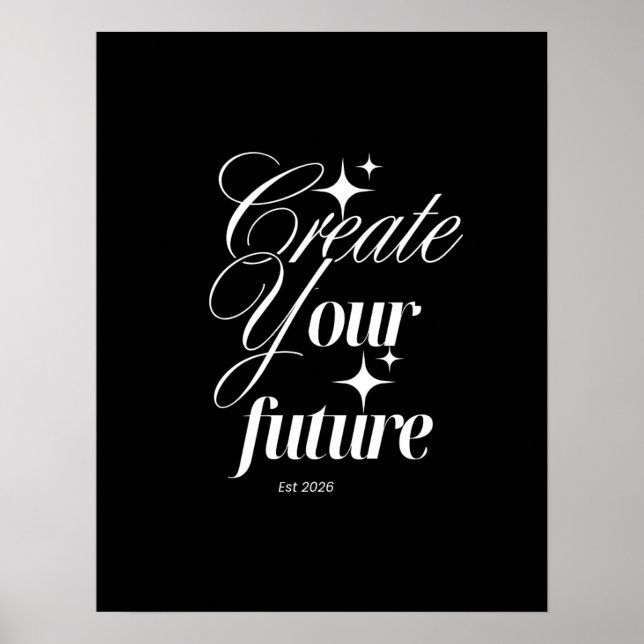 Poster Create Your Future – Motivational Quote Design (Frente)