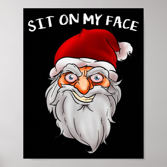 Poster Creepy Santa Christmas -xmas Sit On My Face  (Frente)
