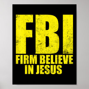 Poster Crente Firme Do Fbi Em Jesus Motivacional Cristão