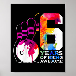 Poster Crianças 6 anos sendo 6 de Boliche de incrível