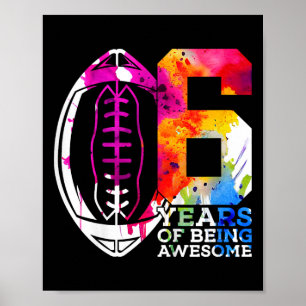 Poster Crianças: 6 Anos Sendo Um 6 De Futebol Incrível Bi