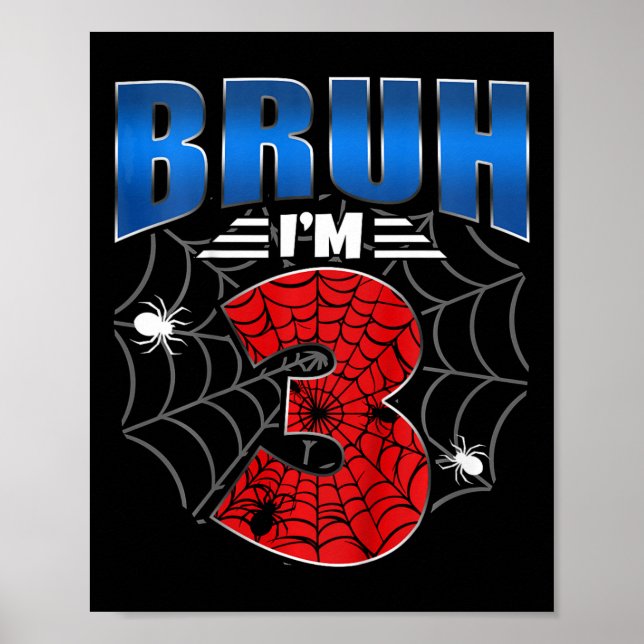 Poster Crianças Bruh, tenho 3 anos, três aniversário de 3 (Frente)