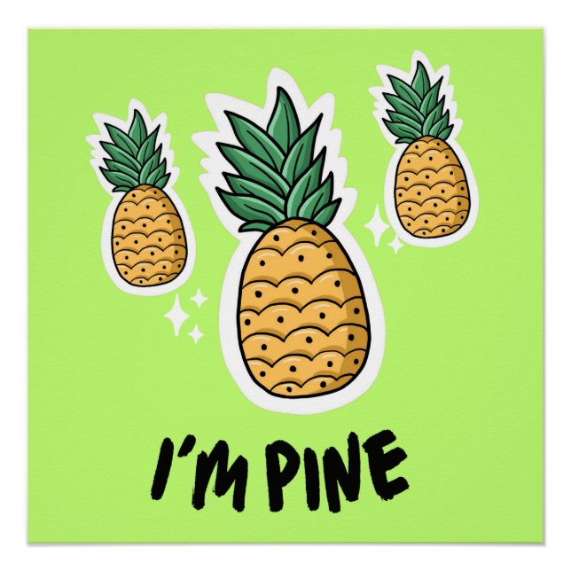 Póster Crianças e Berçário  Eu Sou Pine Poster Brilhante (Frente)