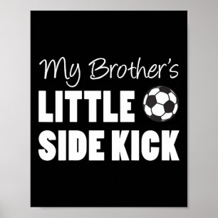 Poster Crianças Meu Irmão Pequeno Kick Lateral Futebol Ma