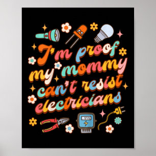 Poster Crianças Pai eletricista Eu sou a prova de que min