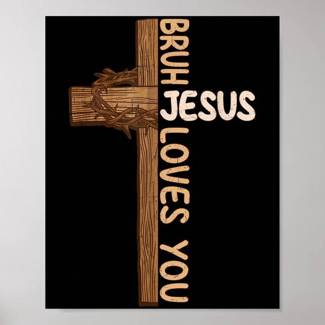 Poster Crianças Religiosas Cristãs Bruh Jesus Lov (Frente)
