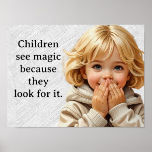 Poster Crianças Veem Magia... porque procuram por ela.