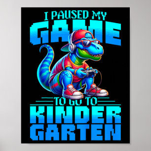 Poster Crianças Voltam À Escola T-rex Eu Pausar Meu Jogo 