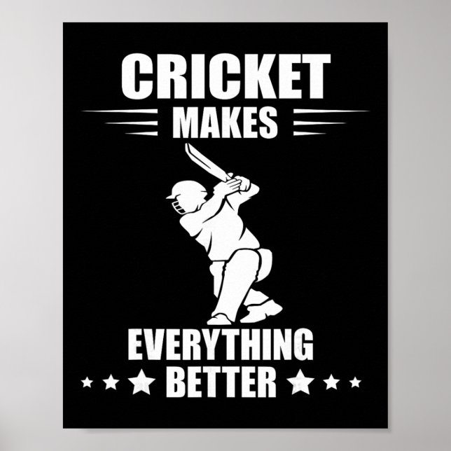 Poster Cricket Team Makes Everything Better Cricket T Cri (Frente)