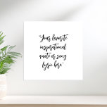 Póster Crie sua própria caligrafia de citação<br><div class="desc">Crie sua própria citação personalizada de arte poster. Possui tipografia caligráfica minimalista elegante.</div>