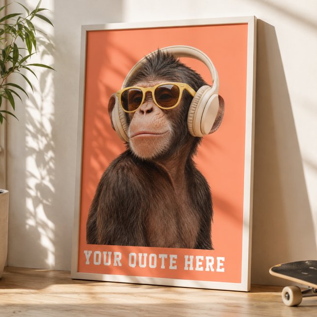 Poster Crie Sua Própria Citação Macaco Personalizado (Create Your Own Quote Custom Monkey Poster)