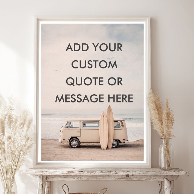 Poster Crie Sua Própria Citação Motivacional - Surf Coste (Create Your Own Motivational Quote - Coastal Surf Poster)