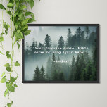 Poster Crie sua própria cotação<br><div class="desc">Crie sua própria citação personalizada de arte poster. Possui tipografia minimalista de máquina de escrever e fundo da natureza da floresta.</div>