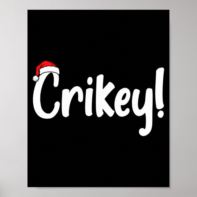 Poster Crikey Christmas Santa Hat Matching Christmas Fami (Frente)