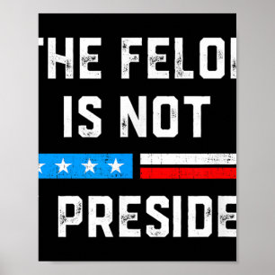 Poster Criminoso Anti-Trump Não É Meu Presidente