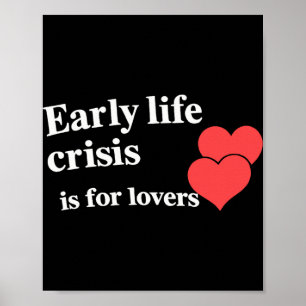 Poster Crise da Vida Precoce É Para Amantes _1