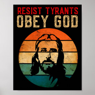 Poster Cristão Conservador Resiste Tyrants Obedecendo a D