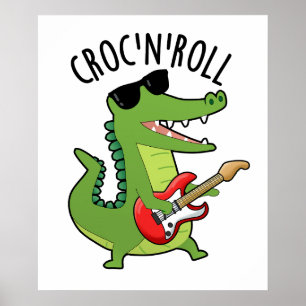 Poster Croc N Roll Funny Crocodilo Puns