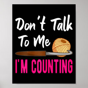 Poster Croché Tricô Não Fale Comigo Estou Contando
