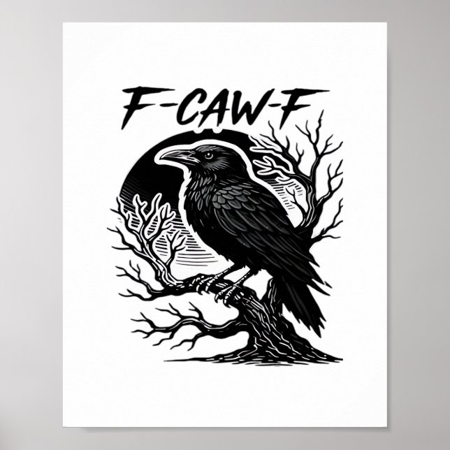 Poster Crow F-Caw-F Gothic Humor Funny (Frente)