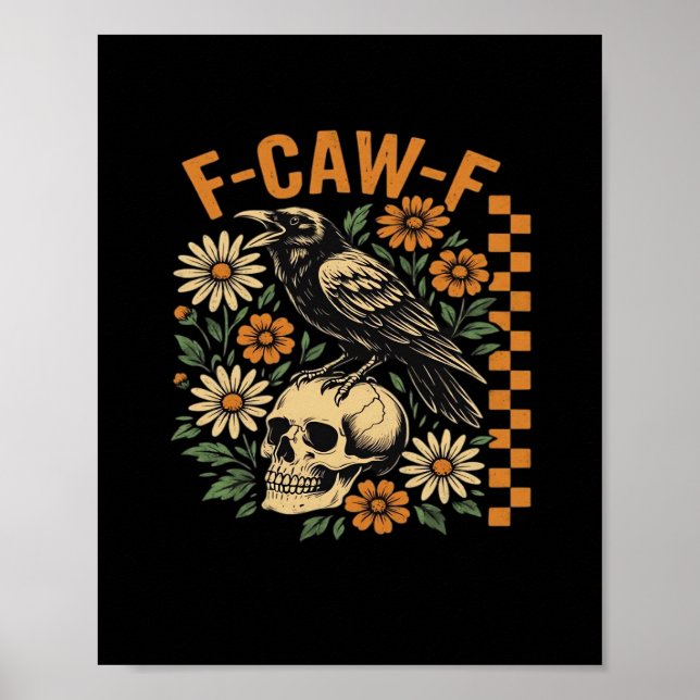 Poster Crow Raven F-Caw-F Cool Único (Frente)