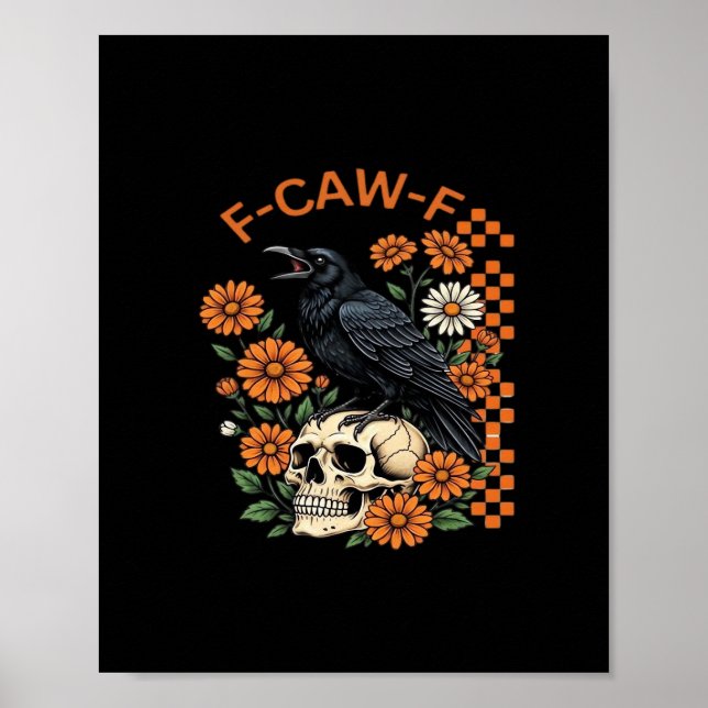 Poster Crow Raven F-Caw-F Funny Halloween Gothic Creative (Frente)