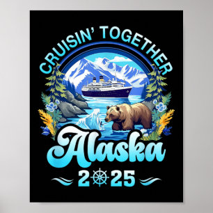 Poster Cruisin Junted Alaska Family Friend Alaska Cruis