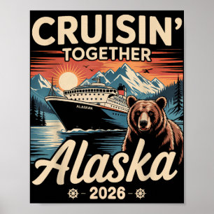 Poster Cruisin Together Alaska 2026 Family Friend Alaska